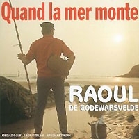 Raoul De Godewarsvelde Quand La Mer Monte артикул 9795a.