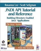 JNDI API Tutorial and Reference: Building Directory-Enabled Java(TM) Applications артикул 9816a.